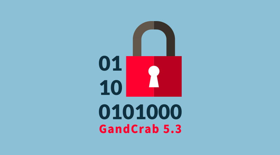 超强勒索病毒GandCrab再现新版5.3 躲避警方出新招