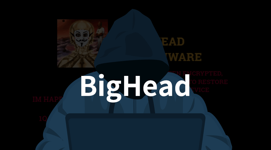 伪装为虚假Windows更新的BigHead勒索软件